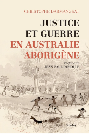 Le livre «Justice et guerre en Australie aborigène » analysé par Patrice Brun